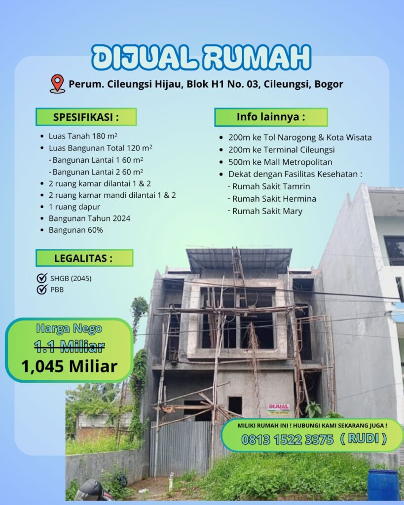 DIJUAL RUMAH 2 LANTAI – CILEUNGSI HIJAU, BOGOR🏡